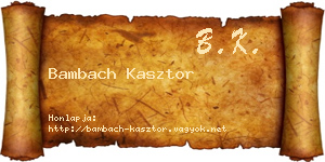 Bambach Kasztor névjegykártya